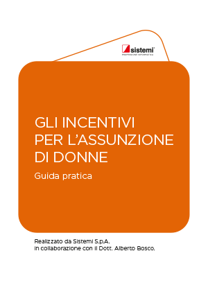 Guida pratica: gli incentivi per l’assunzione di donne