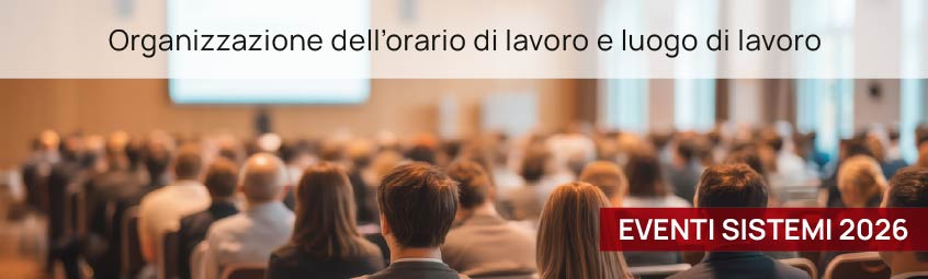 Evento “Organizzazione dell’orario di lavoro e luogo di lavoro” con l’Ordine dei CdL e l’ANCL di Varese - Pistoia