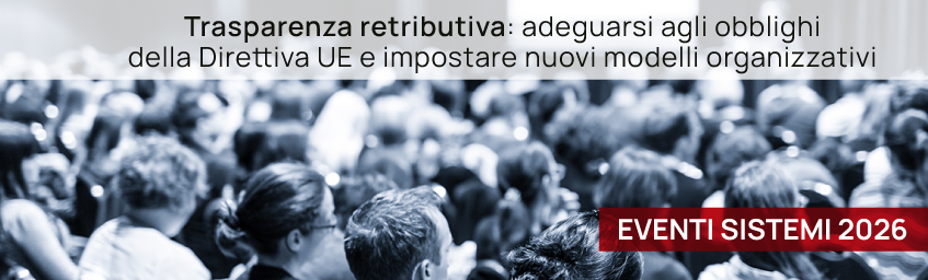 Evento “Trasparenza retributiva: adeguarsi agli obblighi della Direttiva UE e impostare nuovi modelli organizzativi” con l’Ordine dei Consulenti del Lavoro - Webinar