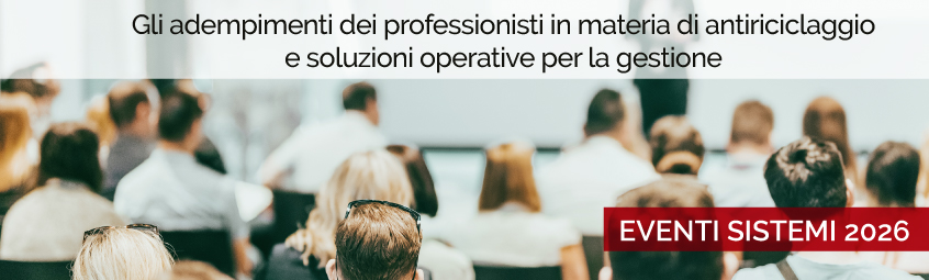 Evento Sistemi “Gli adempimenti dei professionisti in materia di antiriciclaggio e soluzioni operative per la gestione” - Padova
