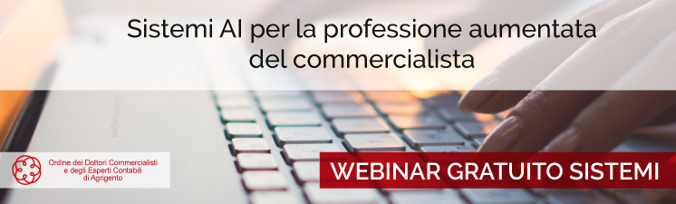 Webinar “Sistemi AI per la professione aumentata del commercialista” con l’ODCEC di Agrigento