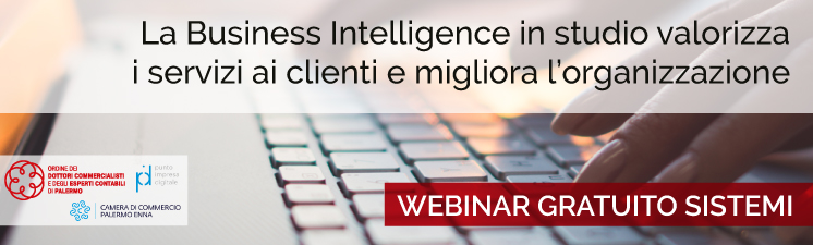 Evento e-learning “La Business Intelligence in studio valorizza i servizi ai clienti e migliora l’organizzazione” con l’ODCEC di Palermo