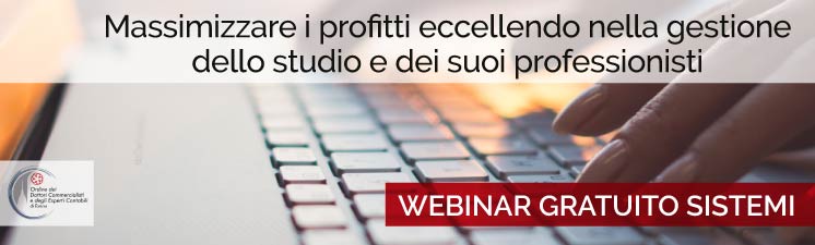 Evento e-learning “Massimizzare i profitti eccellendo nella gestione dello studio e dei suoi professionisti” con l’ODCEC di Torino