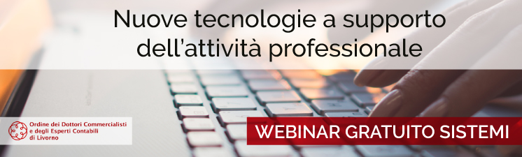Evento e-learning “Nuove tecnologie a supporto dell’attività professionale” con l’ODCEC di Livorno