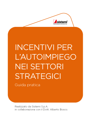 Guida pratica: Incentivi autoimpiego nei settori strategici